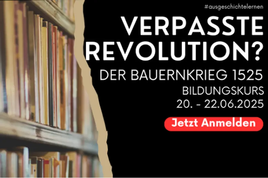 Eine verpasste Revolution? Der Bauernkrieg 1525