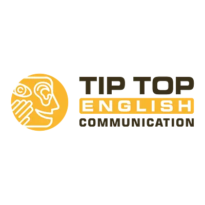 TIP TOP English Communication TIP TOP English Communication