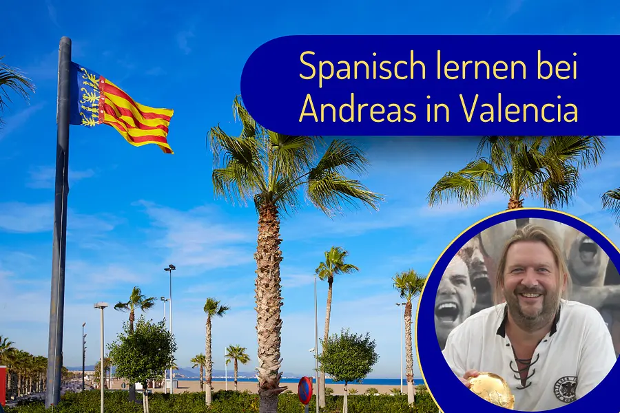 Spanisch lernen in Valencia und dabei über dich hinauswachsen