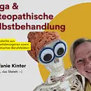 Yoga und osteopathische Entspannungstechniken - Stressreduktion im Beruf und Alltag