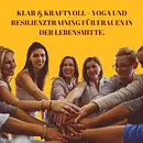Klar & Kraftvoll – Yoga und Resilienztraining für Frauen in der Lebensmitte.
