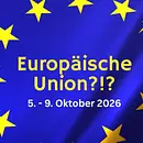 Ein Kontinent viele Stimmen: Europäische Union?!?