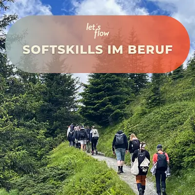 Wandern und Kommunikationsfähigkeit stärken in Kaprun