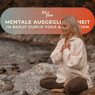 Yoga und Mentale Ausgeglichenheit im Beruf in Hohenroda mit Kati Mairhofer