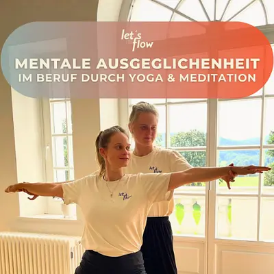 Yoga und Mentale Ausgeglichenheit im Beruf in Schmallenberg