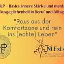 NLP – Basics –  Innere Stärke und mentale Ausgeglichenheit in Beruf und Alltag NLP – Basics –  Innere Stärke und mentale Ausgeglichenheit in Beruf und Alltag